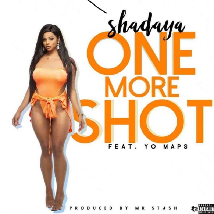 Shadaya Ft Yo Maps- “One More Shot” (Prod. Mr. Stash)