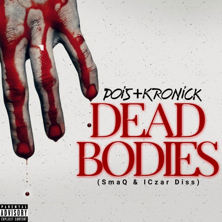 Kronick x Pois- “Dead Bodies” (SmaQ & Immortal Czar Diss)