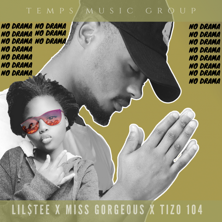Lil $tee x Miss Gorgeous x Tizo 104-“No Drama” (Prod. MartoH)