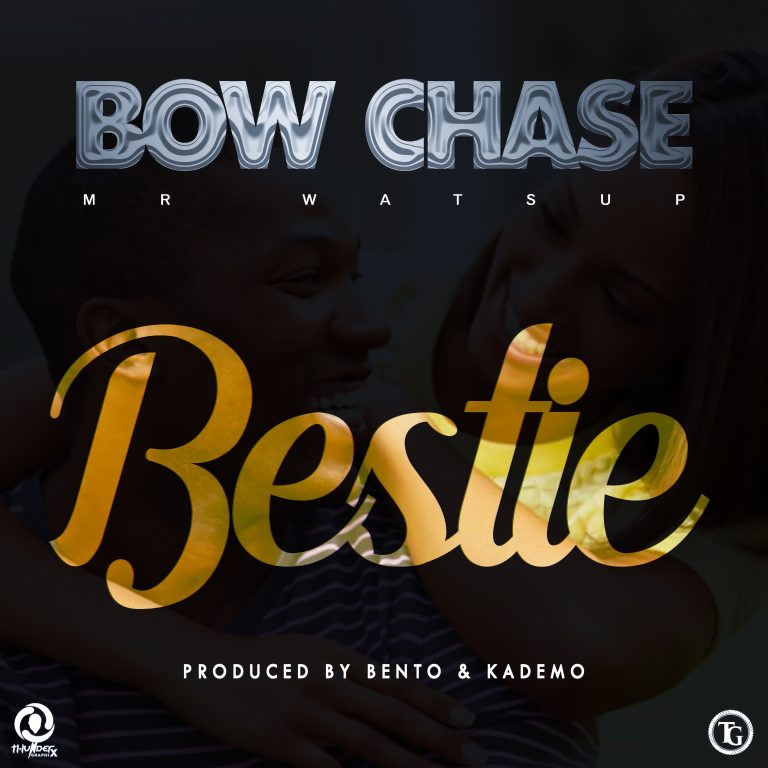 Bow Chase- “Bestie” (Prod. Bento & Kademo)