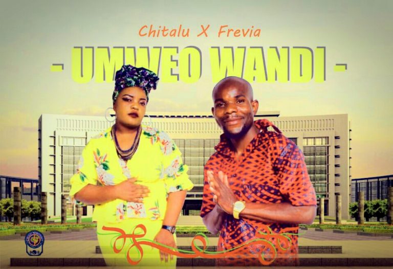 Chitalu X Frevia -“Umweo Wandi”
