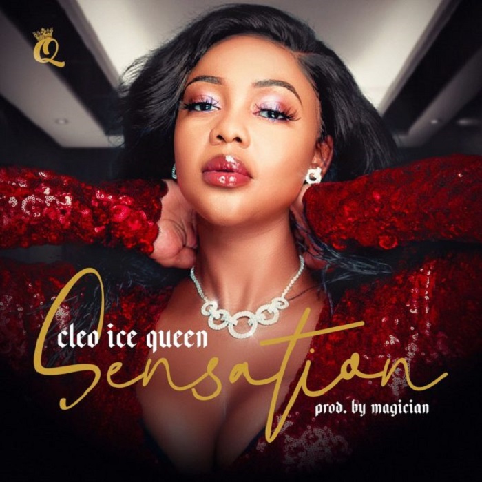 Cleo Ice Queen –“Sensation” (Prod. Magician)