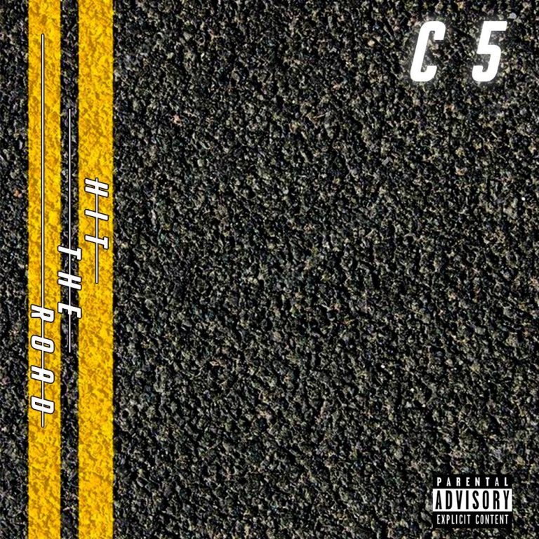 C5- “Hit The Road” (Prod. Wau)