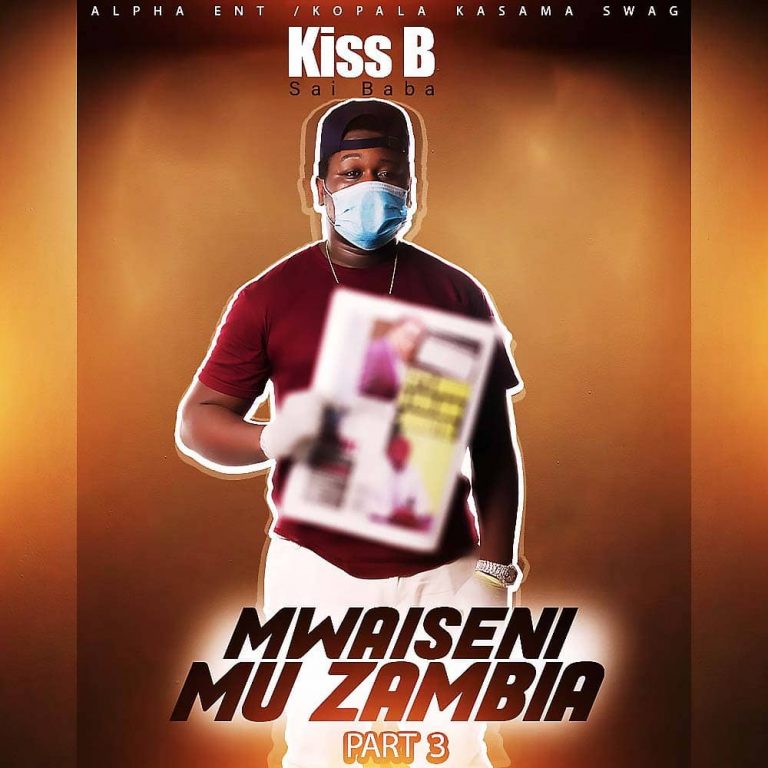 Kiss B Sai Baba- “Mwaiseni Mu Zambia Part 3”
