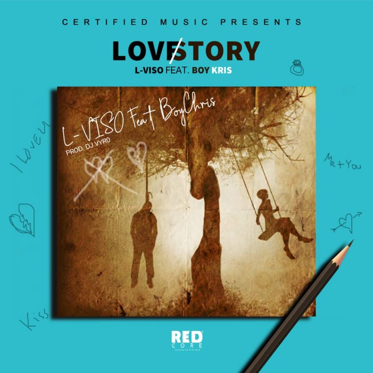 L-Viso Ft. Boy Kris – “Love Story” (Prod. Dj Vyr0)