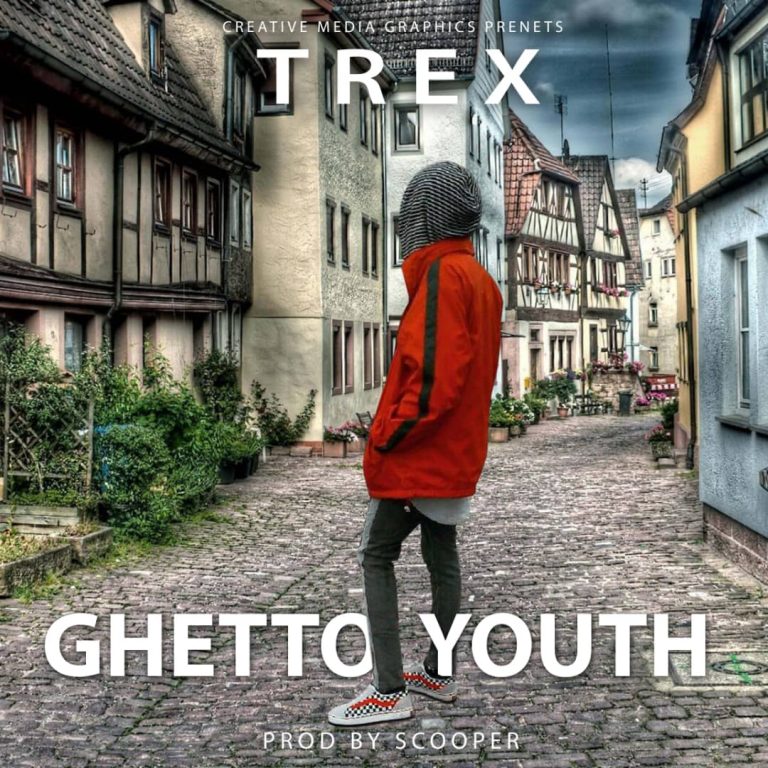 Trex- “Ghetto Youth” (Prod. Scooper)
