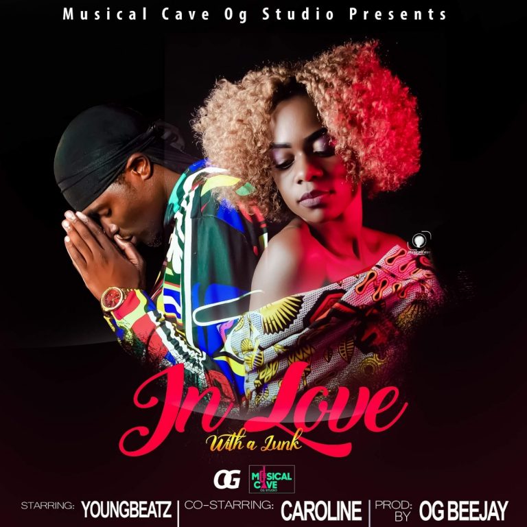 Young Beatz ft Caroline -“In Love With A Junk” (Prod. OG Bee Jay)