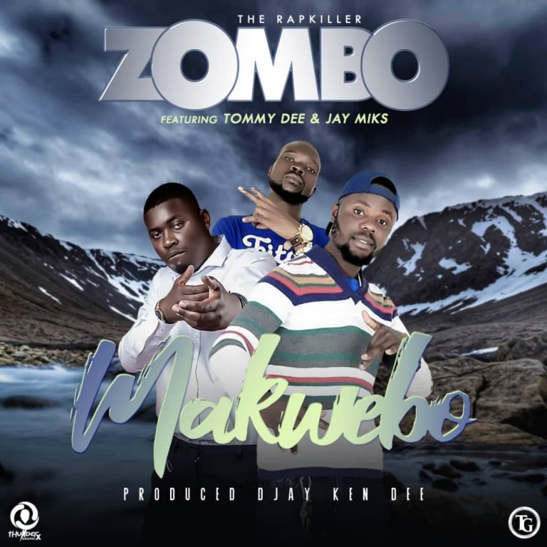 Zombo The Rap Killer Ft Tommy Dee & Jay Miks – ”  Makwebo” (Prod. Djay Ken Dee)
