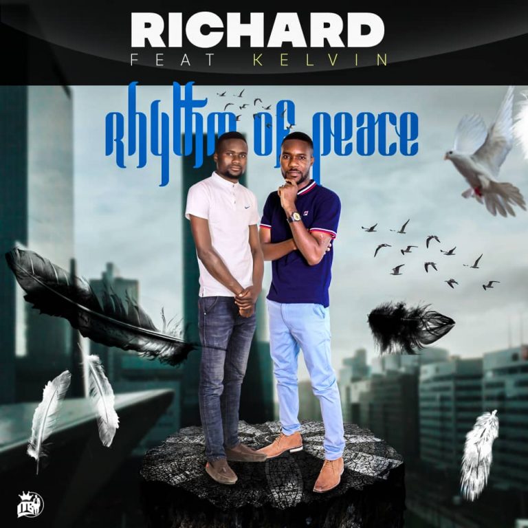 Richard Ft. Kelvin- “Rhythm Of Peace” (Prod. Majic Links)