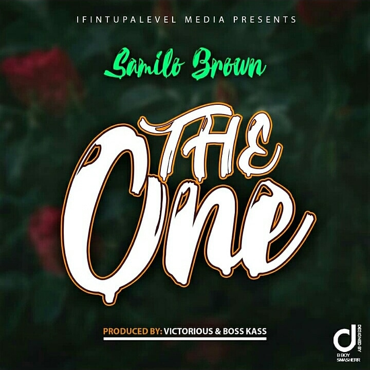 Samilo Brown – The One (Prod. Victorious & Boss Kass)