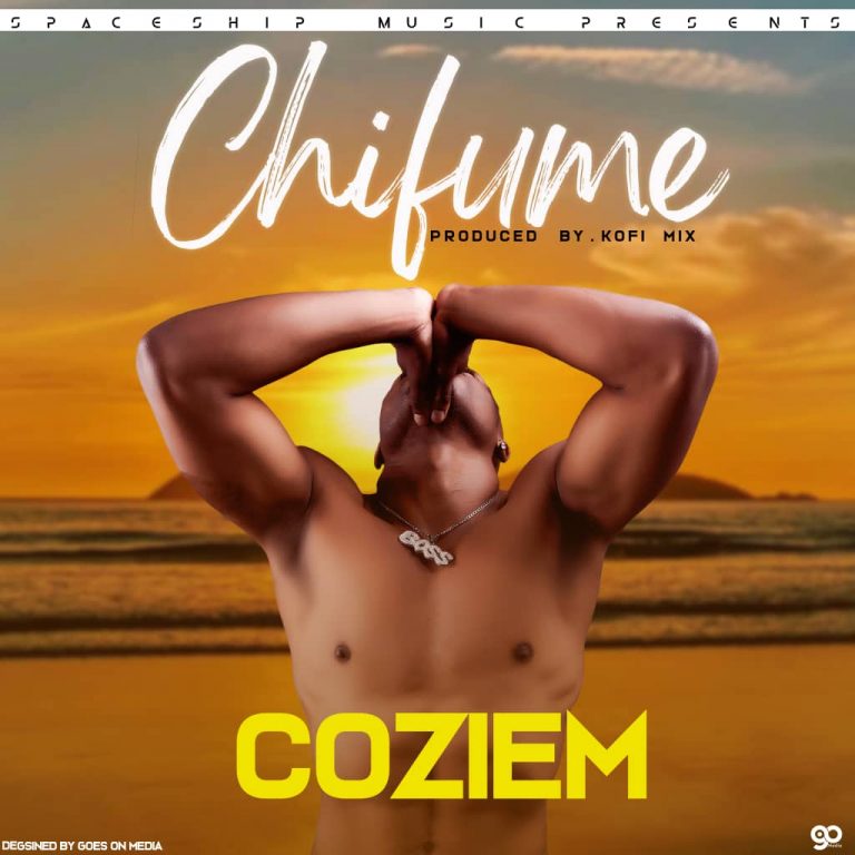 Coziem – “Chifume”(Prod. Kofi Mix)