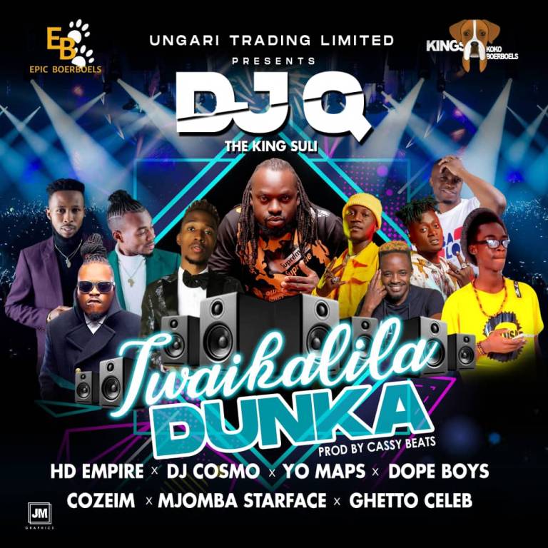 Dj Q King Suli Ft Various Artistes “Twaikalila Dunka” (Prod. Dj Q King Suli)
