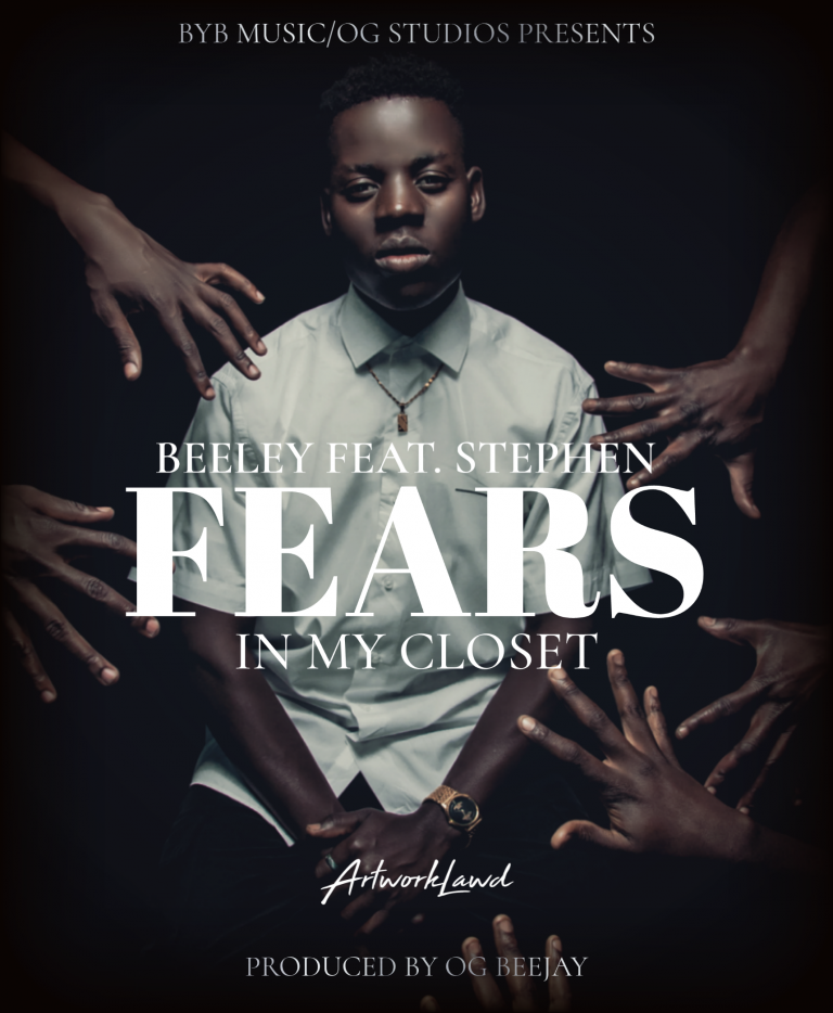 Beeley Ft. Stephen -“Fears In My Closet” (Prod. OgBeeJay)