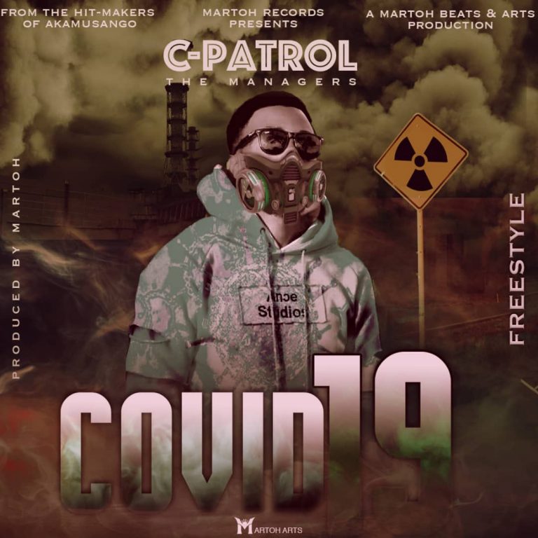 C-PATROL -“Covid19 Freestyle (Prod. Martoh)