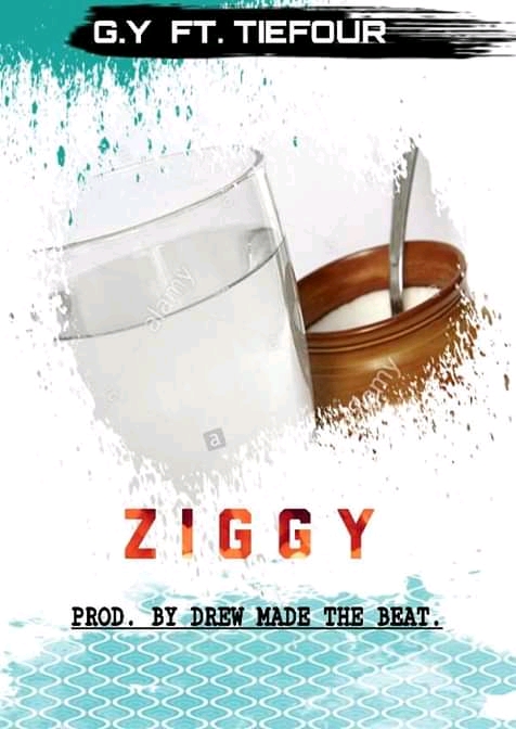 GY ft Tiefour -“Ziggy” (Prod. Drew made the Beat)