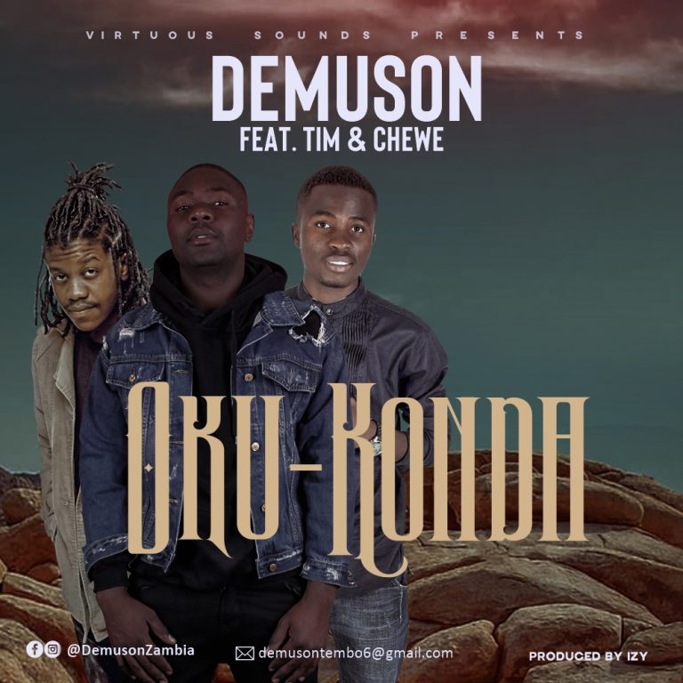Demuson ft Tim & Chewe- “Oku Konda” (Prod. Izi)