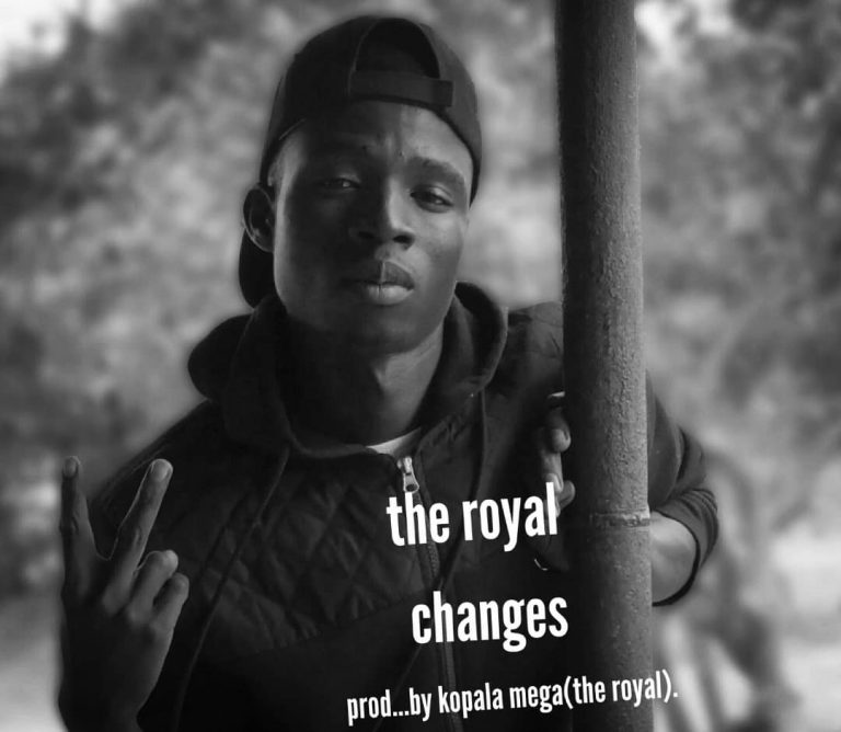 The Royal- “Changes” (Prod Kopala Mega)