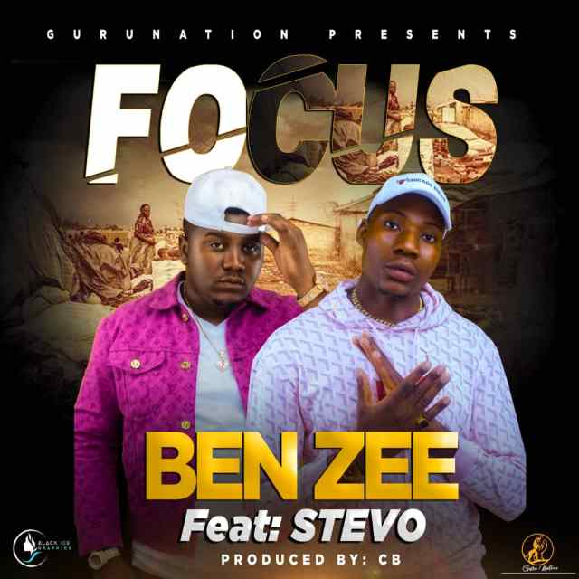 VIDEO: Ben Zee Ft Stevo-“Focus” |+MP3