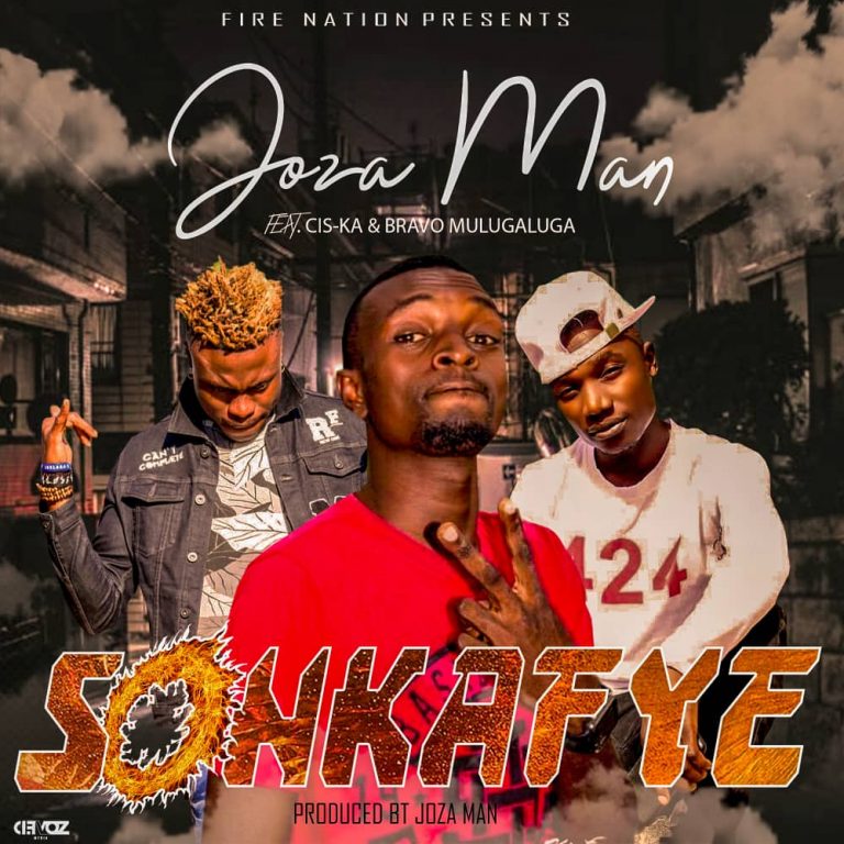 Joza Man ft. Cis-Ka & Bravo Mulugaluga – “Sonkafye”(Prod. Mujoza)
