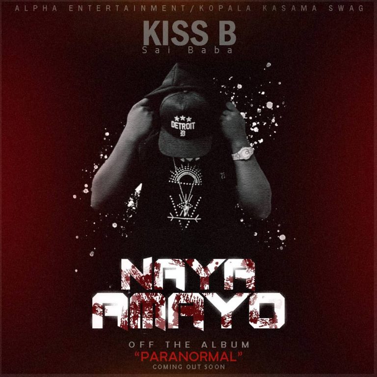 Kiss B Sai Baba – “Naya Amayo”(Prod. Kiss B Sai Baba)