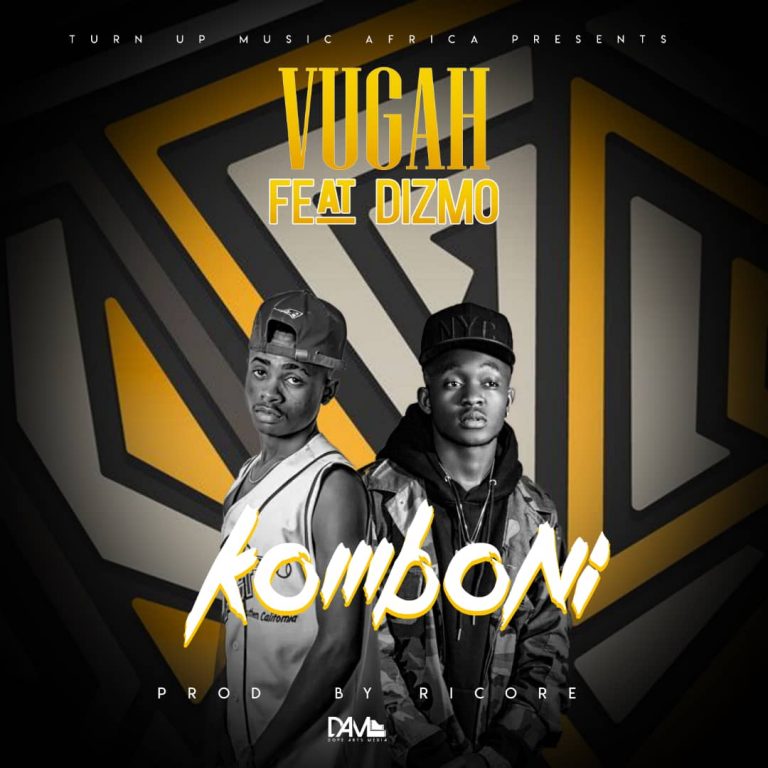 Vugah ft Dizmo- “Komboni” (Prod. Ricore)