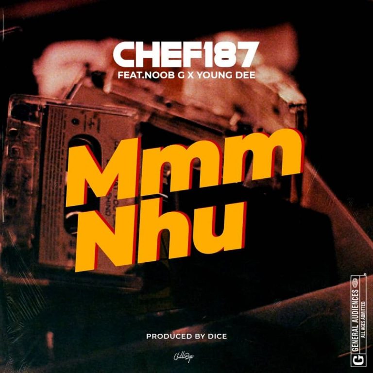Chef 187- “Mmm ..nhu” Ft. Noob G x Young Dee