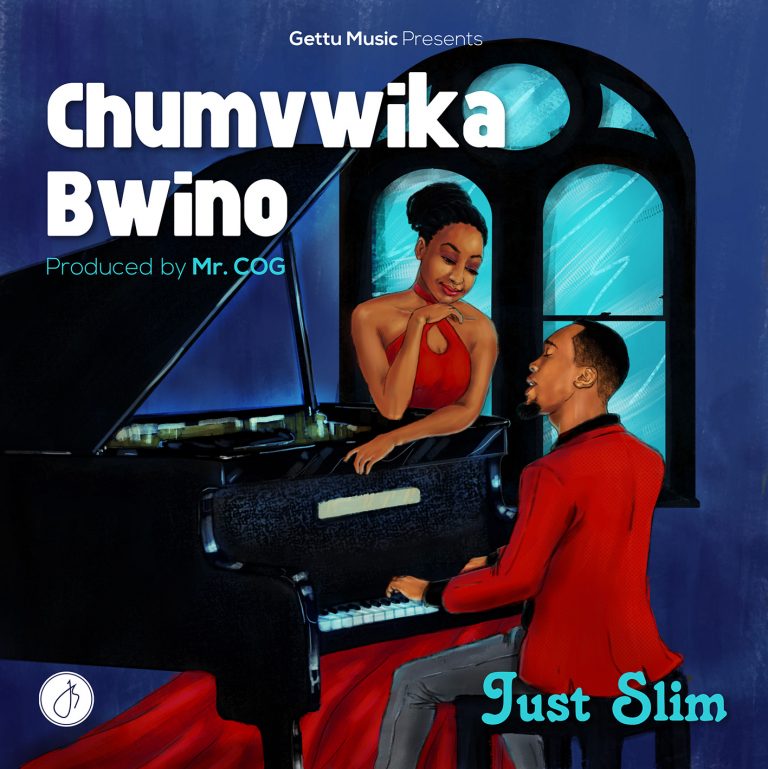 Just Slim- “Chumvwika Bwino” (Prod. Mr. COG)