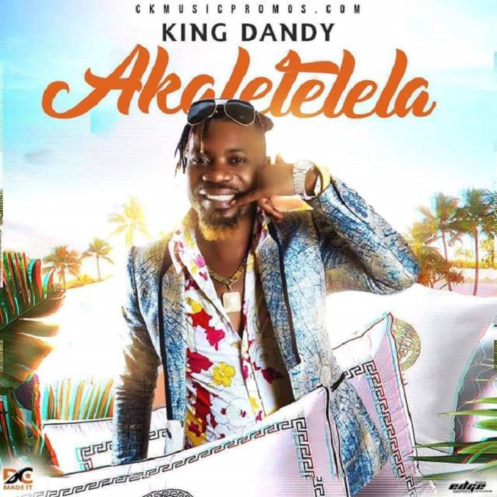 King Dandy-“Akaletelela” (Prod. Tinnah)