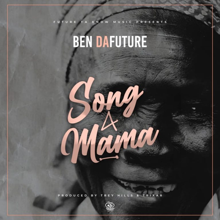 Ben Da Future- “Song 4 Mama” (Prod. Trey Hills & Trixtar)
