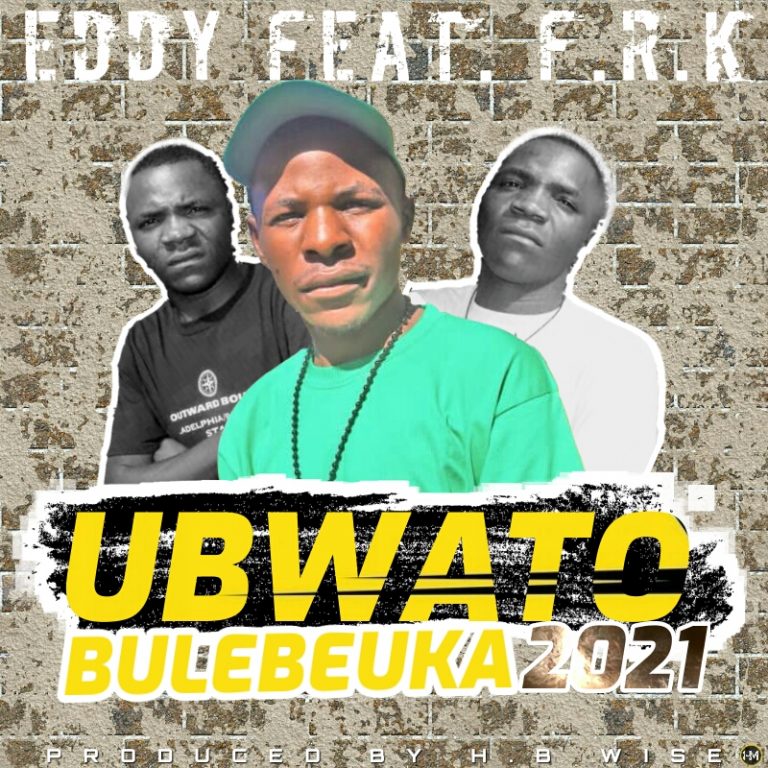Eddy Ft F.R.K- “Ubwato Bulebeuka” (Prod. H.B Wise)