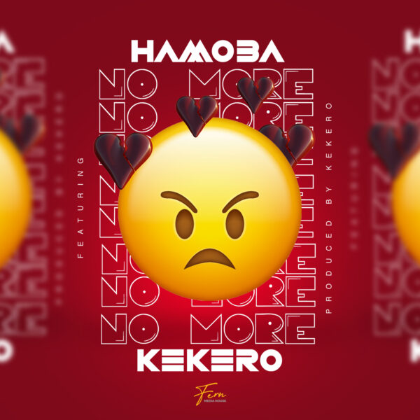 Hamoba Ft Kekero – “No More” (Prod. Kekero)