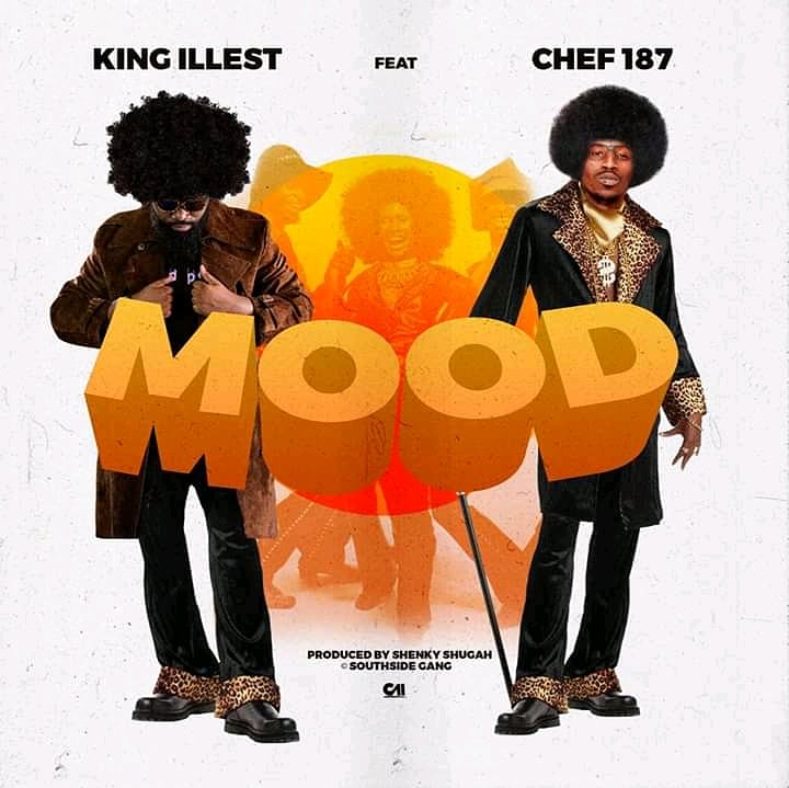 King Illest Ft Chef 187- “Mood” (Prod. Shenky Shugah)