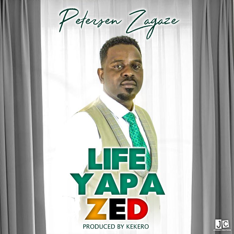 Petersen Zagaze- “Life Yapa Zed” (Prod. Kekero)