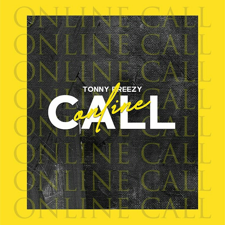 Tonny Breezy- “Online Call”