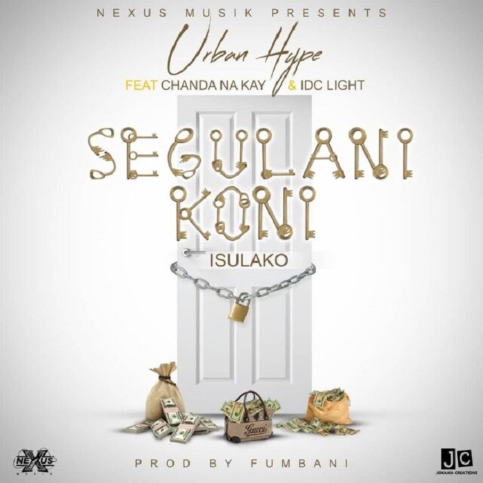 Urban Hype ft. Chanda N Kay & IDC Light -“Segulani Koni” (Prod. Fumbani)