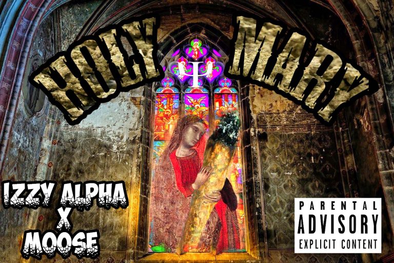 Izzy Alpha x Moose- “Holy Mary”