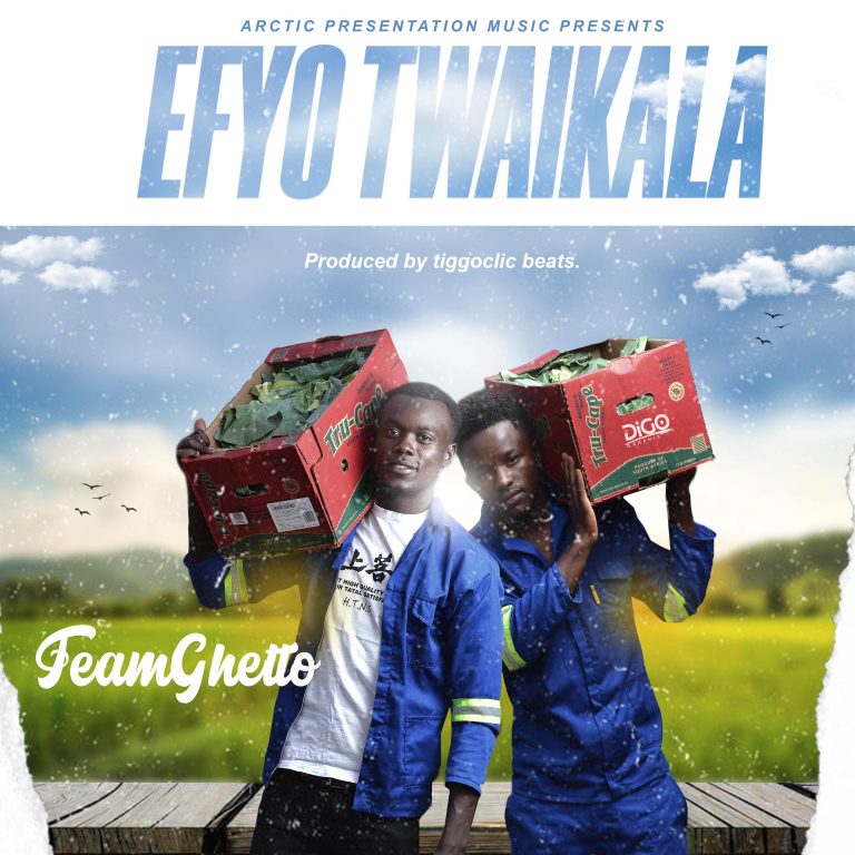 TeamGhetto – “Efyo Twaikala” (Prod. TiggoClick Beats)