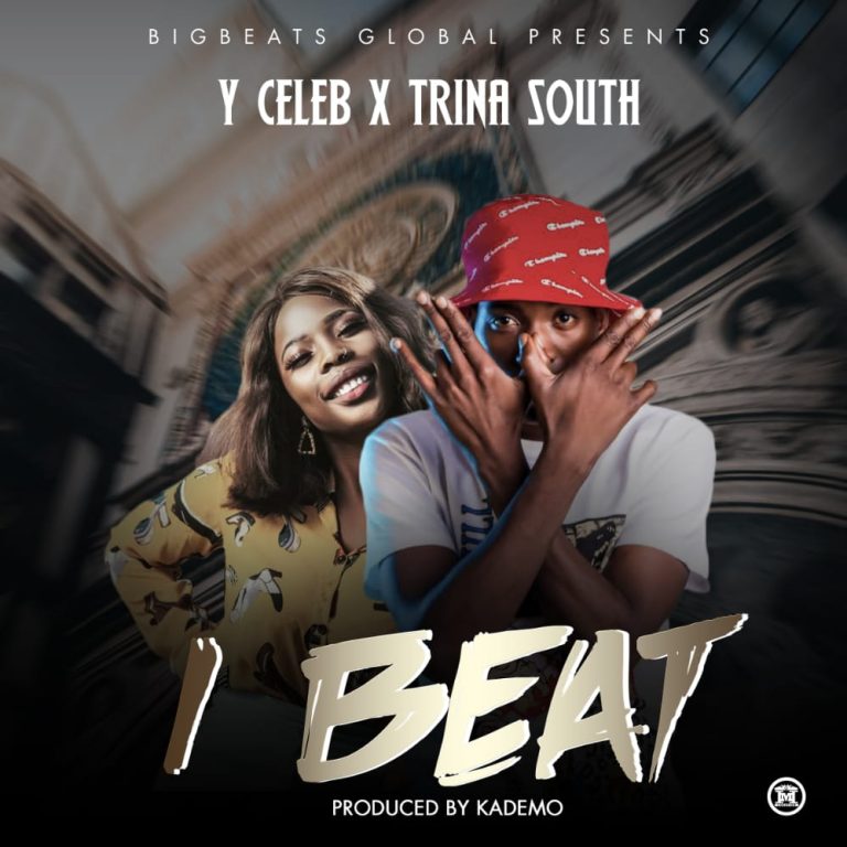Y Celeb Ft. Trina South- “I Beat” (Prod. Kademo)