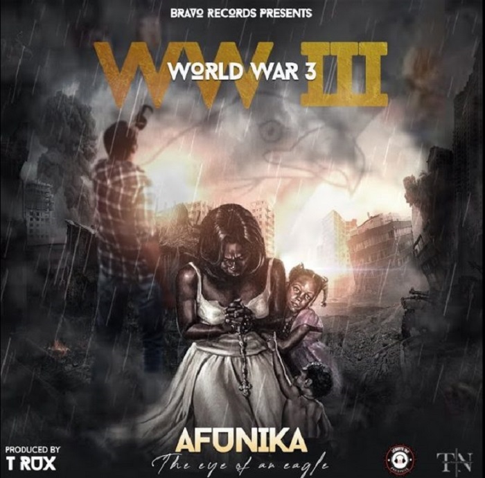 Afunika- “World War III (3)” (Prod. T-Rux)