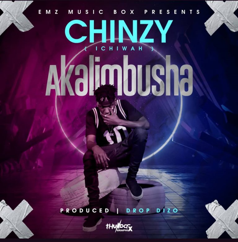 Chinzy- “Akalimbusha” (Prod. Drop Dizo)