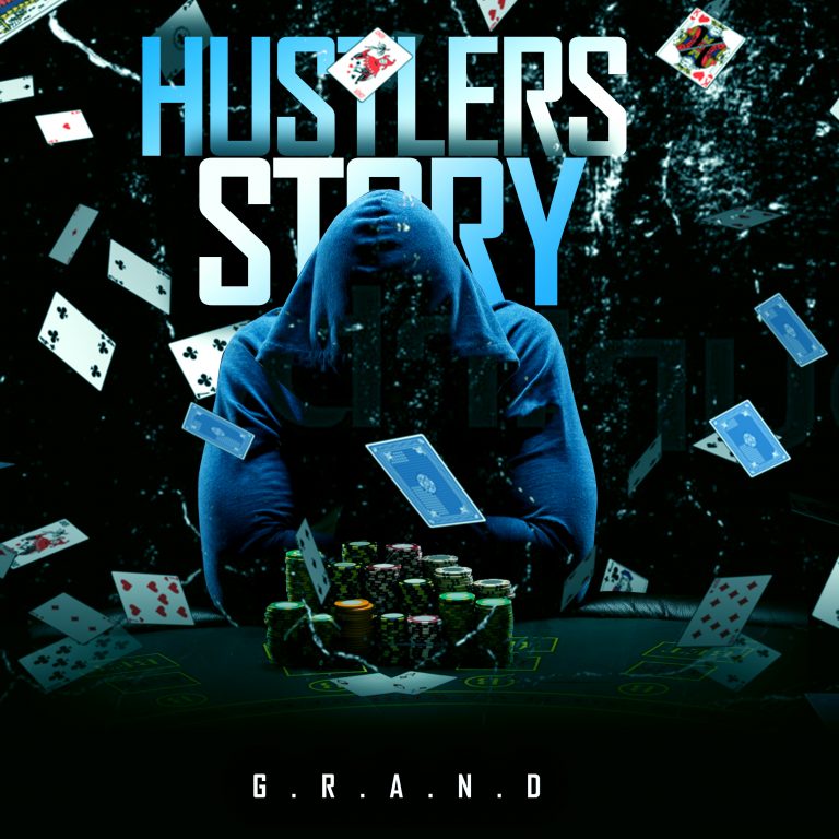 G.R.A.N.D- “”Hustlers Story” (Prod. Dj Vyro)