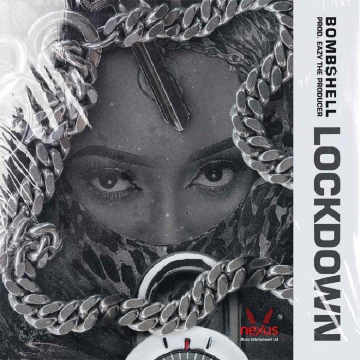 Bombshell- “Lockdown” (Prod. Eazy Tha Producer)