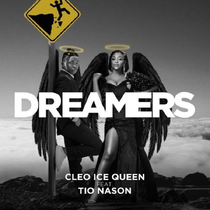 Cleo Ice Queen- “Dreamers” Ft. Tio