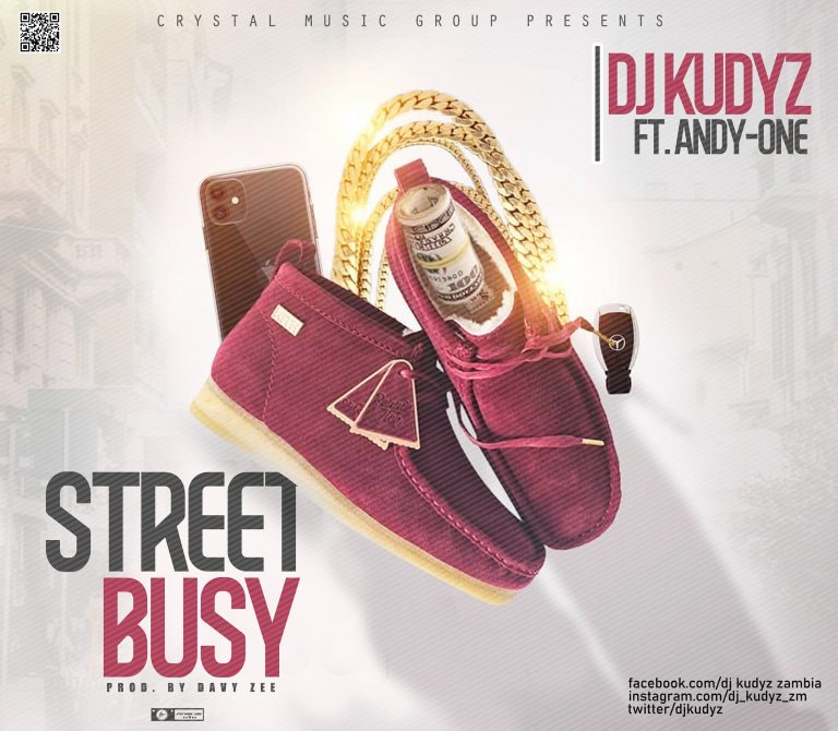 Dj Kudyz Ft. Andy One- “Street Busy” (Prod. Davy Zee)