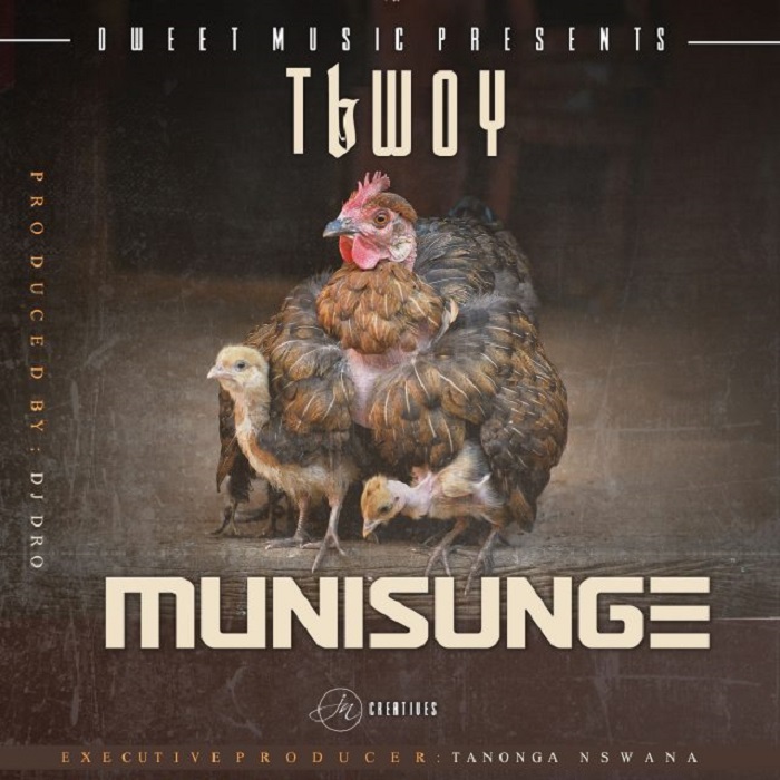 TBwoy ft. Lanji-“Munisunge” (Prod. Dj Dro)