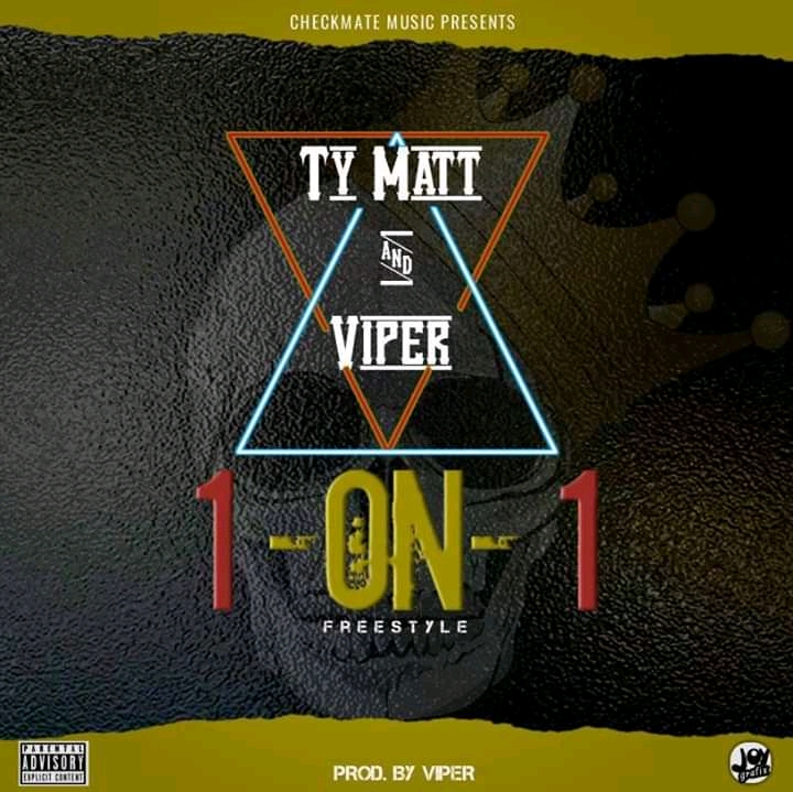 Ty Matt x Viper- “1 On 1 Freestyle” (Prod. Viper)