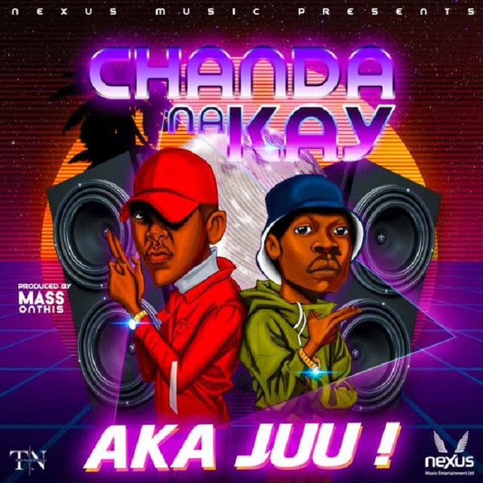 Chanda Na Kay- “Aka Juu” (Prod. Mass)