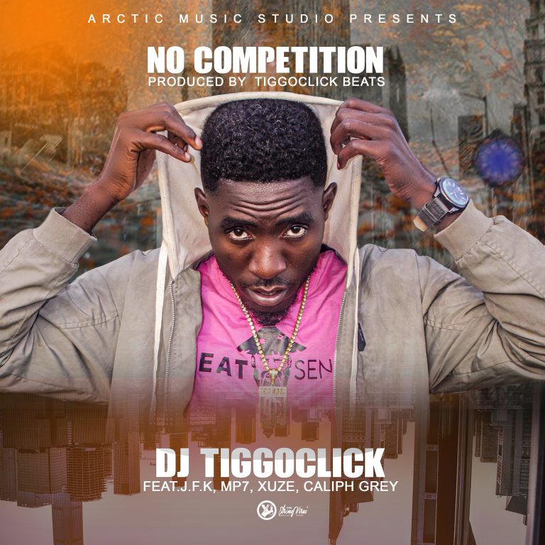 Dj TiggoClick Ft Various Artistes-“No Competition”(Prod. Tiggoclick Beats)