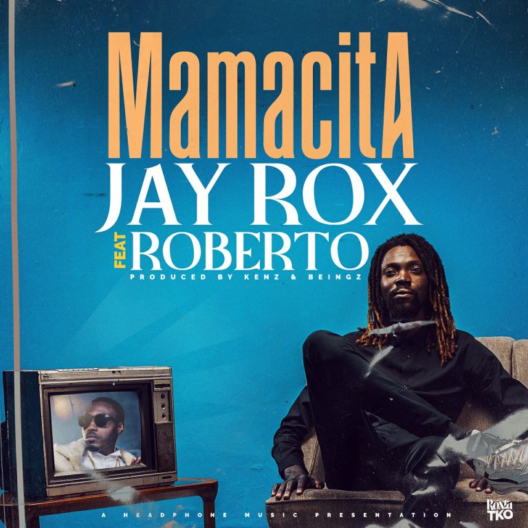 Jay Rox Ft Roberto- “Mamacita” (Prod. Kenz & Beingz)