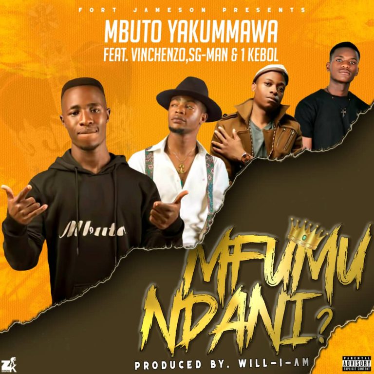 Mbuto Yakumawa ft Vinchezo x SG man x 1Kebol- “Mfumu Ndani” (Prod. Will-I-Am)